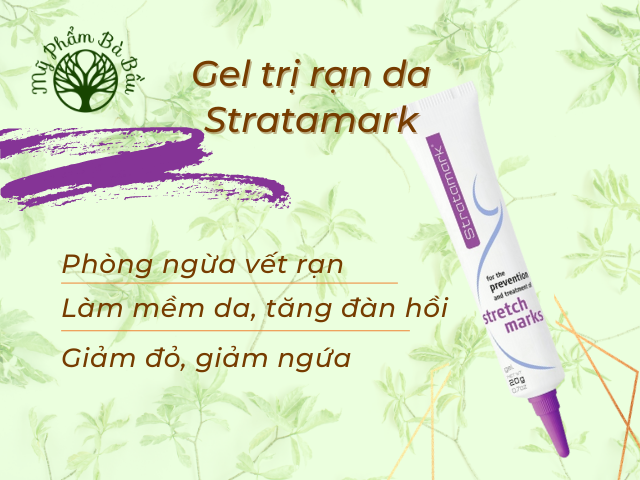 Gel trị rạn da Stratamark cho mẹ bầu an toàn hiệu quả